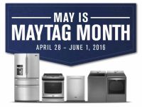 Major Appliances Enjoy May with MAYTAG Super Offer